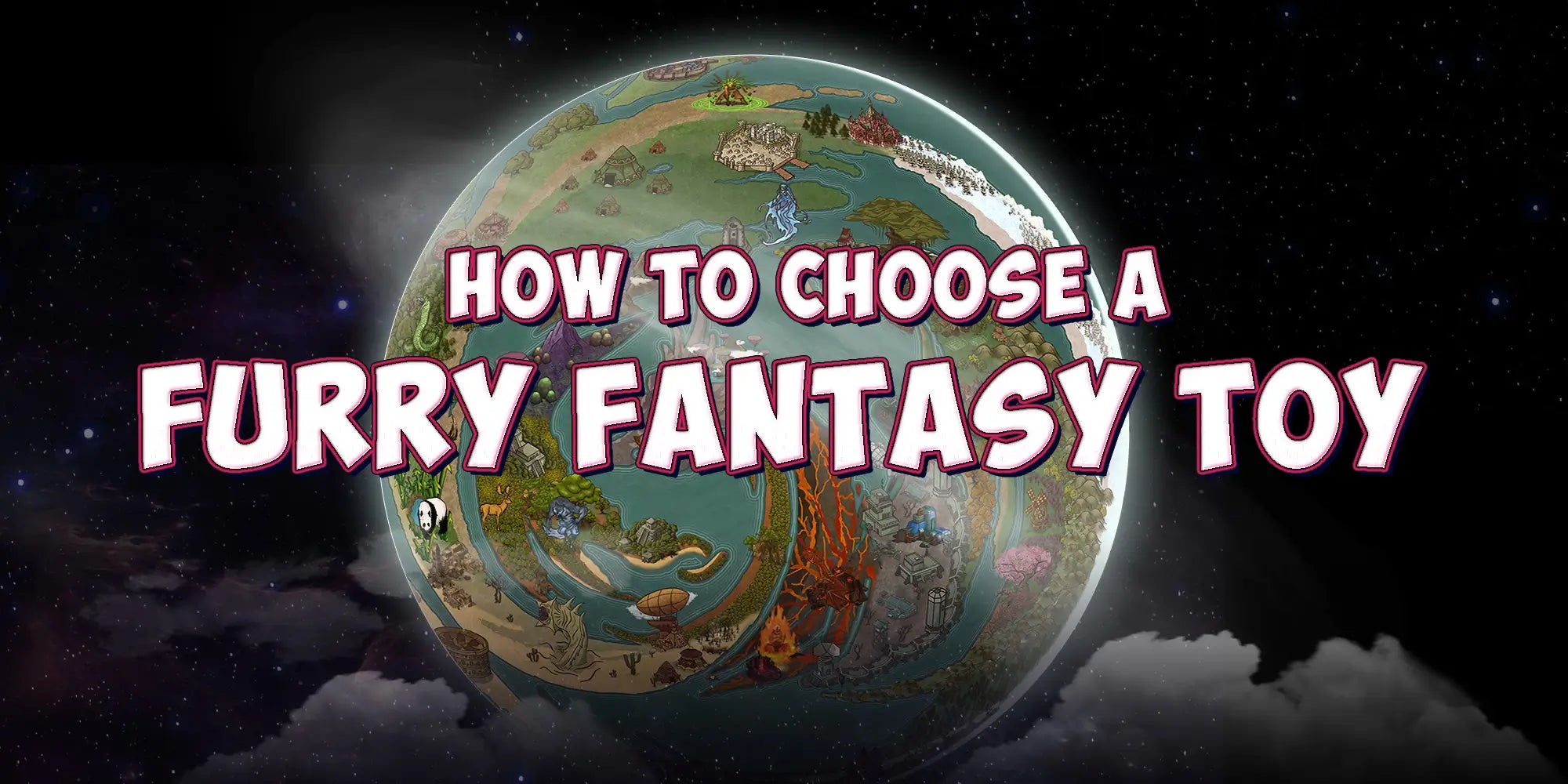 How to Choose a Furry Fantasy Toy